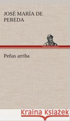 Peñas arriba José María de Pereda 9783849527679 tredition GmbH - książka