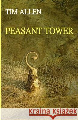Peasant Tower Tim Allen 9781678082826 Lulu.com - książka