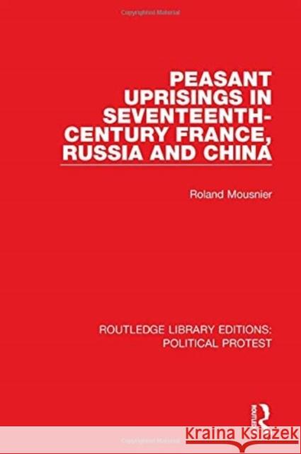 Peasant Uprisings in Seventeenth-Century France, Russia and China Roland Mousnier 9781032048161 Routledge - książka