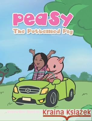 Peasy the Potbellied Pig Debra-Dee Shelton, Sharon Thompson 9781638852018 Covenant Books - książka