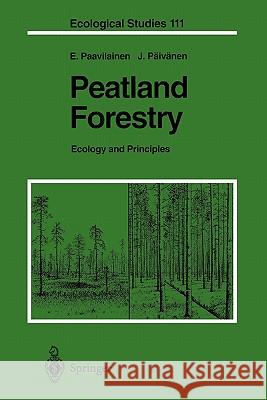 Peatland Forestry: Ecology and Principles Paavilainen, Eero 9783642081989 Springer - książka