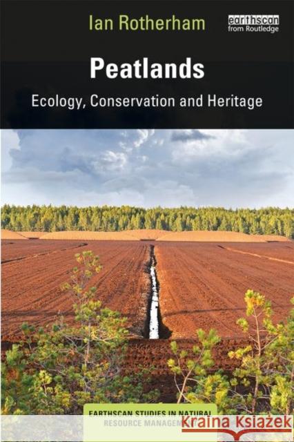 Peatlands: Ecology, Conservation and Heritage Ian D. Rotherham 9781138343214 Routledge - książka