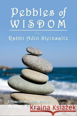 Pebbles of Wisdom Rabbi Adin Steinsaltz 9781732174948 AK - książka