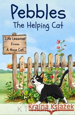 Pebbles The Helping Cat K. T. Thomson 9781917938402 Blossom Spring Publishing - książka