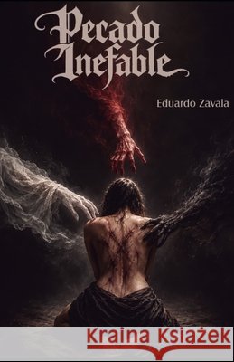 Pecado Inefable Zavala Ríos, Eduardo 9798194880416 Independently Published - książka