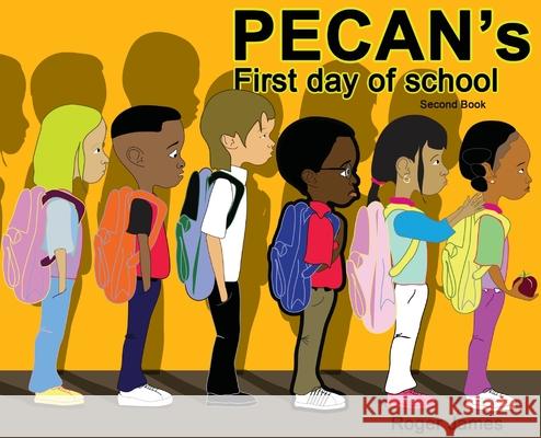 Pecan's First Day of School Roger James 9780578935461 Jamesstudiio - książka