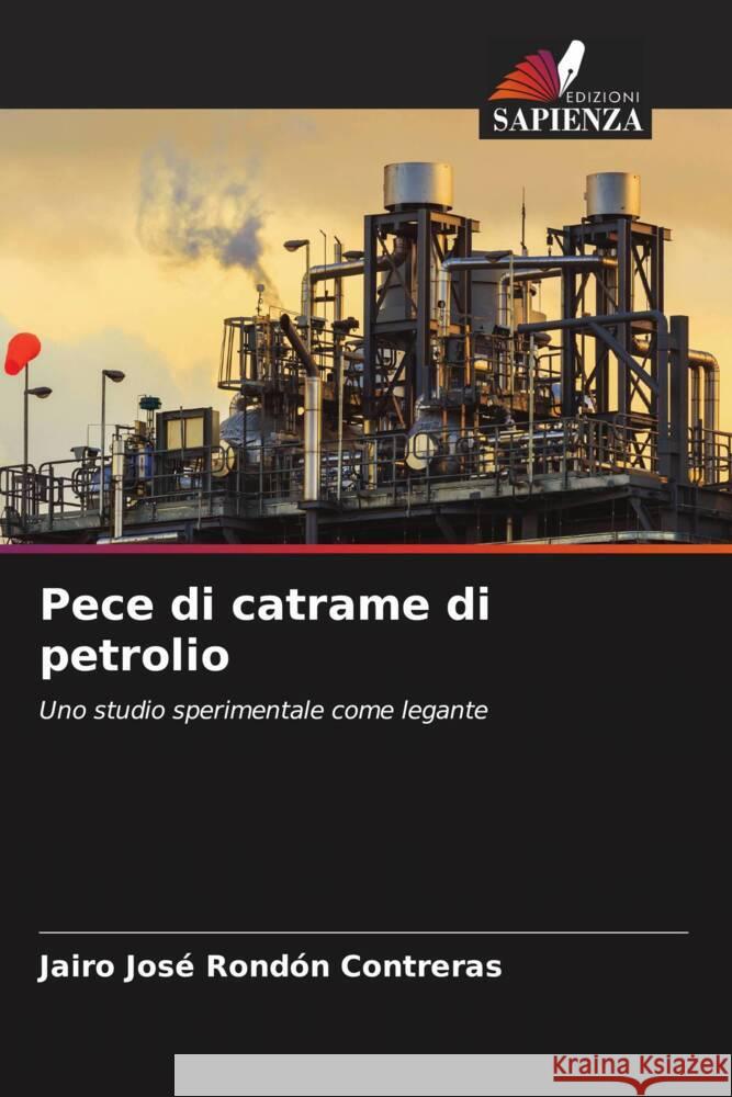 Pece di catrame di petrolio Rondón Contreras, Jairo José 9786208548407 Edizioni Sapienza - książka