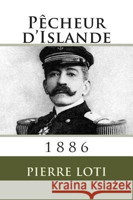 Pecheur d'Islande: 1886 Pierre Loti 9782930718439 Ultraletters - książka