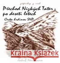 Přechod Nízkých Tater po deseti letech - Cesta hrdinov SNP Jakub Neumann 9788075501646 Jakub Neumann - książka