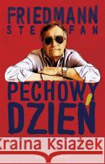 Pechowy dzień. 17 i pół historii, które jeśli się nawet nie wydarzyły, to przecież mogły FRIEDMANN STEFAN 9788383523095 Prószyński Media - książka