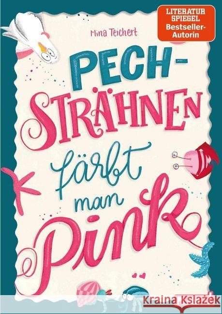 Pechsträhnen färbt man pink Teichert, Mina 9783522505987 Planet! - książka