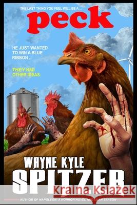 Peck Wayne Kyle Spitzer 9781657351608 Independently Published - książka