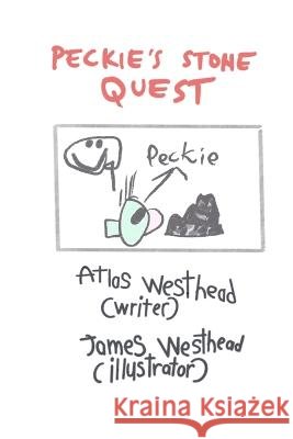 Peckie's Stone Quest James Westhead James Westhead Atlas Westhead 9798366357258 Independently Published - książka