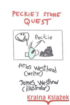 Peckie's Stone Quest James Westhead James Westhead Atlas Westhead 9798366357258 Independently Published - książka