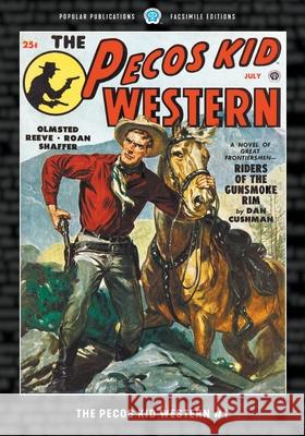 Pecos Kid Western #1: Facsimile Edition Dan Cushman Harry F. Olmsted Norman Saunders 9781618278470 Popular Publications - książka