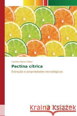 Pectina cítrica Calliari Caroline Maria 9783639848847 Novas Edicoes Academicas - książka