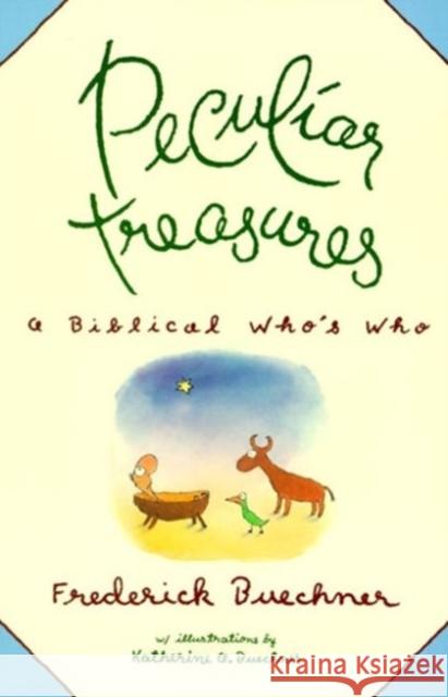 Peculiar Treasures Frederick Buechner 9780060611415 HarperOne - książka