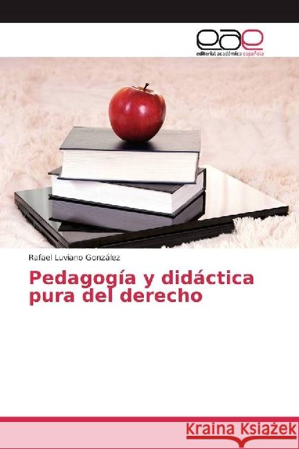 Pedagogía y didáctica pura del derecho Luviano González, Rafael 9783659017766 Editorial Académica Española - książka