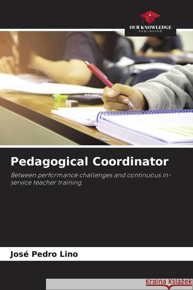 Pedagogical Coordinator Pedro Lino, José 9786204468198 Our Knowledge Publishing - książka