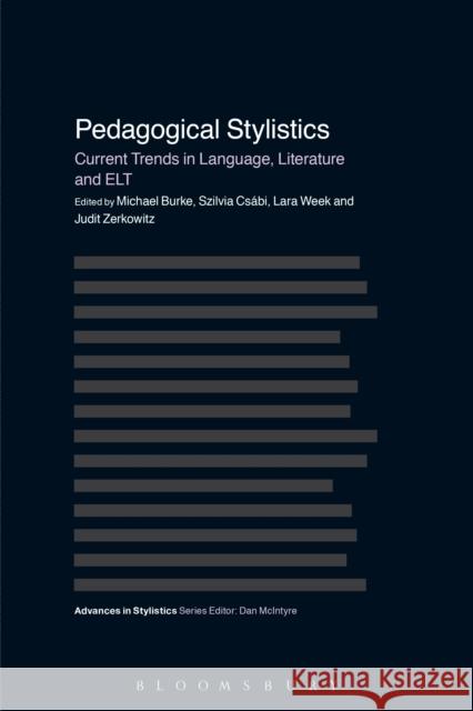 Pedagogical Stylistics: Current Trends in Language, Literature and ELT Burke, Michael 9781472527271  - książka