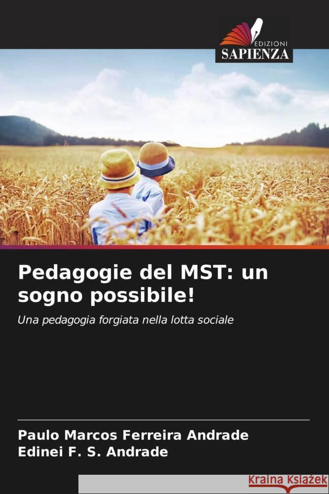 Pedagogie del MST: un sogno possibile! Ferreira Andrade, Paulo Marcos, F. S. Andrade, Edinei 9786208600020 Edizioni Sapienza - książka