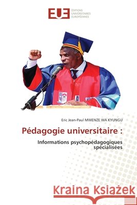 Pédagogie universitaire Mwenze Wa Kyungu, Eric Jean-Paul 9786202548694 Editions Universitaires Europeennes - książka