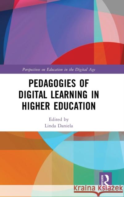 Pedagogies of Digital Learning in Higher Education Linda Daniela 9780367894832 Routledge - książka