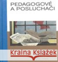 Pedagogové a posluchači Zuzana Krišková 9788088366638 Akademie výtvarných umění - książka
