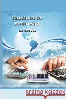 Pedagogy of Economics M. Rajakumar 9781365509575 Lulu.com - książka
