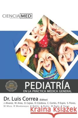 PEDIATRÍA en la práctica médica general Alvarez Ortiz, Julio Andres 9781075235856 Independently Published - książka