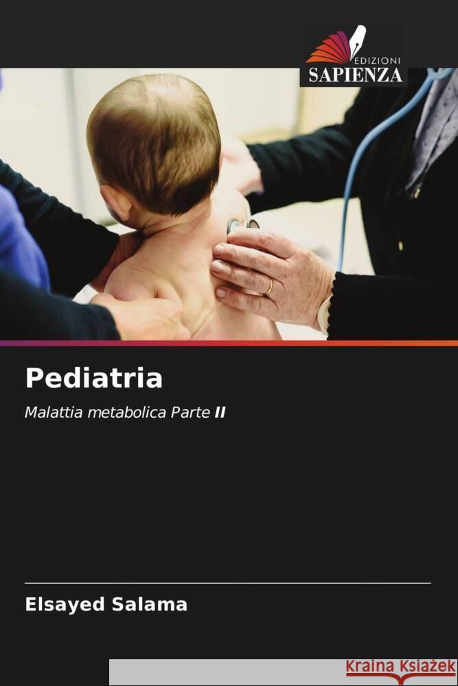 Pediatria Salama, Elsayed 9786205406380 Edizioni Sapienza - książka