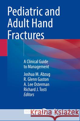 Pediatric and Adult Hand Fractures  9783031320743 Springer International Publishing - książka