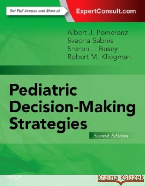 Pediatric Decision-Making Strategies Robert, MD (Professor and Chair Emeritus, Department of Pediatrics - Medical College of Wisconsin Nelson Undiagnosed and 9780323298544 Elsevier Saunders - książka