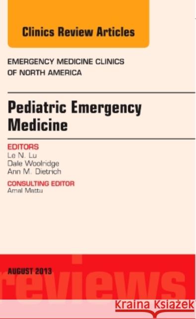 Pediatric Emergency Medicine, an Issue of Emergency Medicine Clinics: Volume 31-3 Lu, Mimi 9780323186025 Elsevier - książka