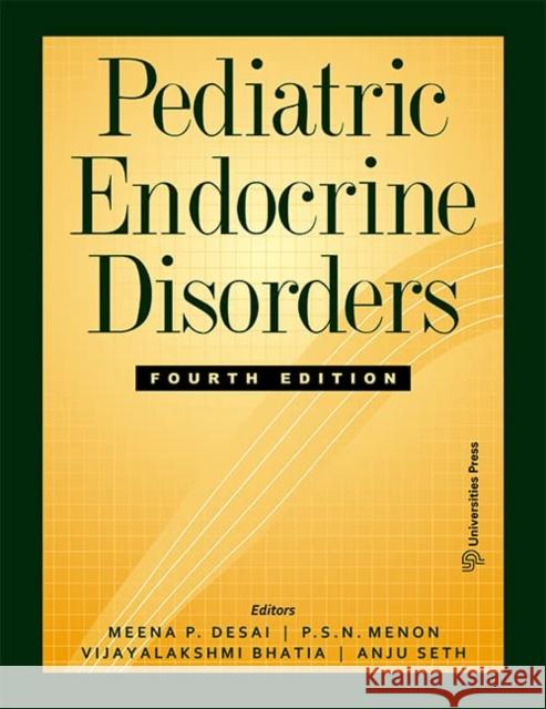 Pediatric Endocrine Disorders Meena P Desai P. S. N Menon 9789393330338 Universities Press - książka