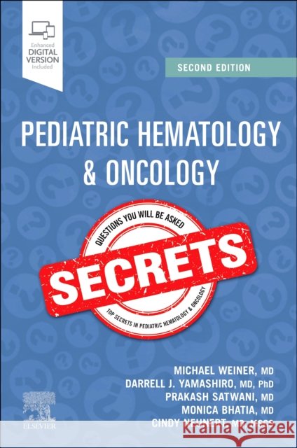 Pediatric Hematology & Oncology Secrets Cindy (Associate Professor, Pediatrics, Columbia University Irving Medical Center, New York, NY, USA) Neunert 9780323810470 Elsevier - Health Sciences Division - książka