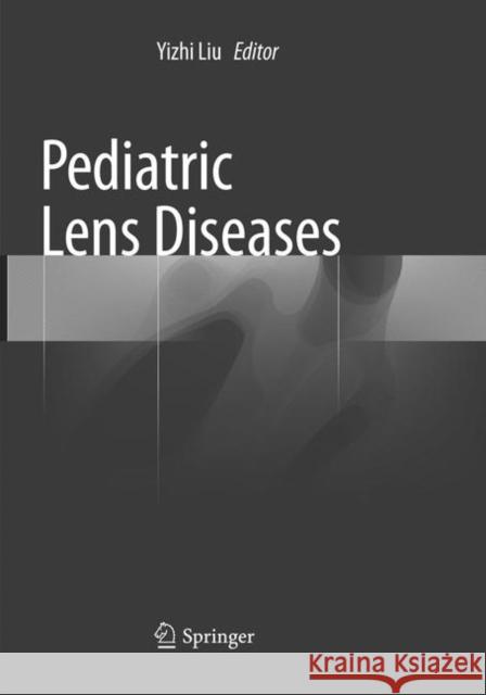 Pediatric Lens Diseases  9789811096709 Springer - książka