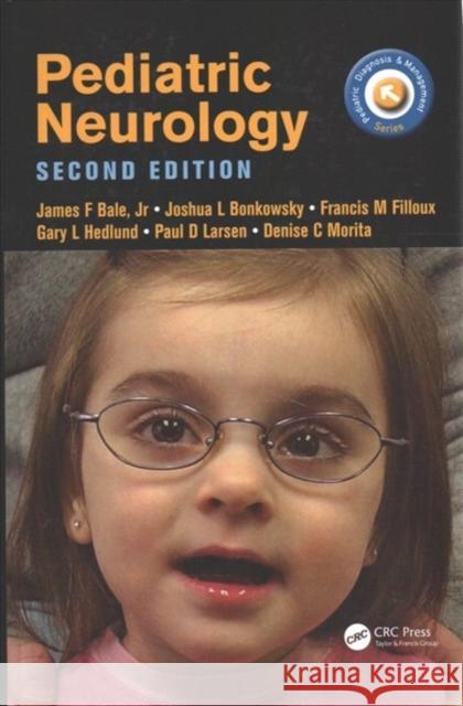 Pediatric Neurology James Bale Joshua L. Bonkowsky Gary L. Hedlund 9781138704169 CRC Press - książka