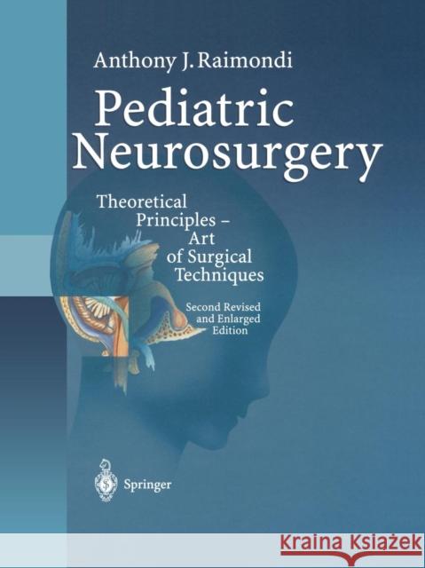 Pediatric Neurosurgery: Theoretical Principles -- Art of Surgical Techniques Trasimeni, G. 9783642637476 Springer - książka