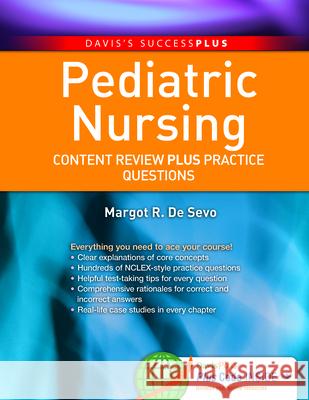 Pediatric Nursing: Content Review Plus Practice Questions Margot Desovo 9780803630420 F. A. Davis Company - książka