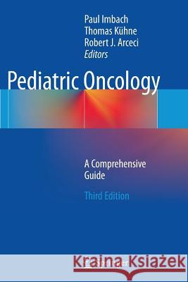 Pediatric Oncology: A Comprehensive Guide Imbach, Paul 9783319330464 Springer - książka