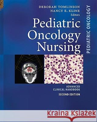 Pediatric Oncology Nursing: Advanced Clinical Handbook Tomlinson, Deborah 9783540879831 Springer - książka