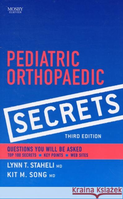 Pediatric Orthopaedic Secrets Lynn T. Staheli Kit M. Song 9781416029571 Mosby - książka