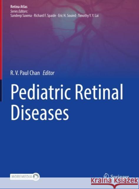 Pediatric Retinal Diseases R. V. Paul Chan 9789811913631 Springer - książka