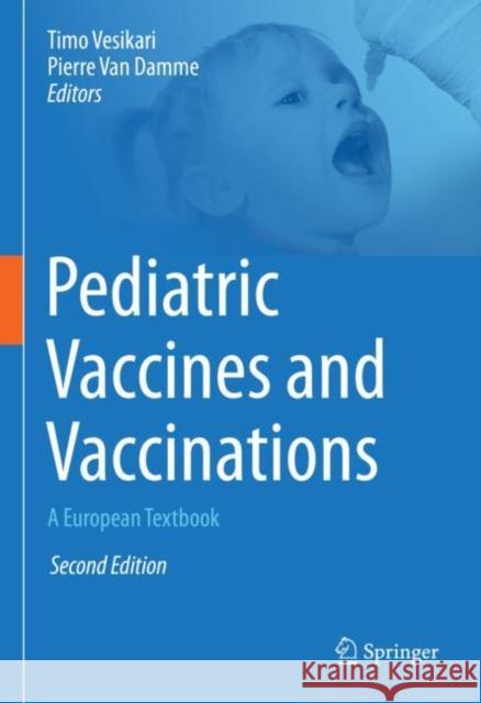 Pediatric Vaccines and Vaccinations: A European Textbook Timo Vesikari Pierre Va 9783030771720 Springer - książka