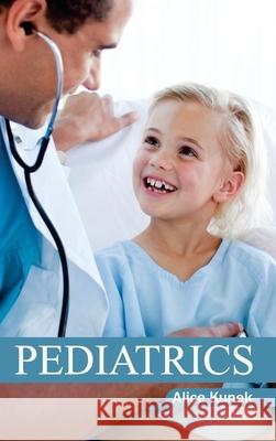 Pediatrics Alice Kunek 9781632423146 Foster Academics - książka