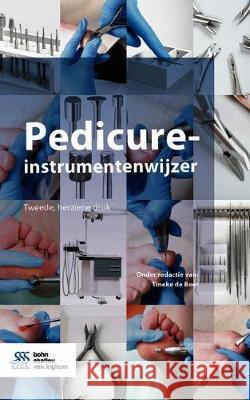 Pedicure-Instrumentenwijzer Tineke D 9789036826174 Bohn Stafleu Van Loghum - książka