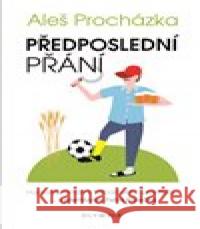 Předposlední přání Aleš Procházka 9788073766306 Olympia - książka