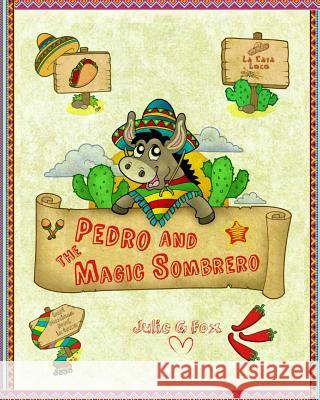 Pedro and the Magic Sombrero Prayan Animation Studio Leonora Bulbeck Julie G. Fox 9781721961498 Createspace Independent Publishing Platform - książka