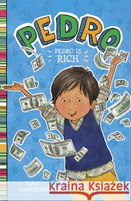 Pedro Is Rich Fran Manushkin Tammie Lyon 9781663921857 Picture Window Books - książka